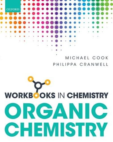 Бумажная книга «Workbook in Organic Chemistry», авторов Майкл Кук, Филиппа Крэнвелл - фото №1