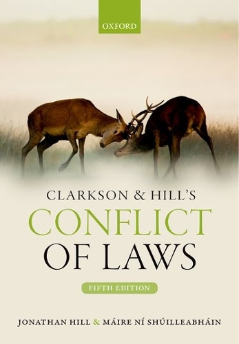 Бумажная книга «Clarkson & Hill's Conflict of Laws», авторов Джонатан Хилл, Мэйр Ни Шуйлеабхайн - фото №1