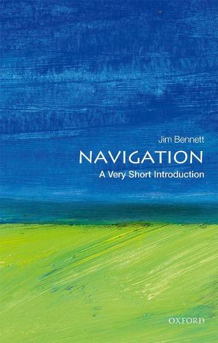 Паперова книга «Navigation: A Very Short Introduction», автор Джим Беннетт - фото №1