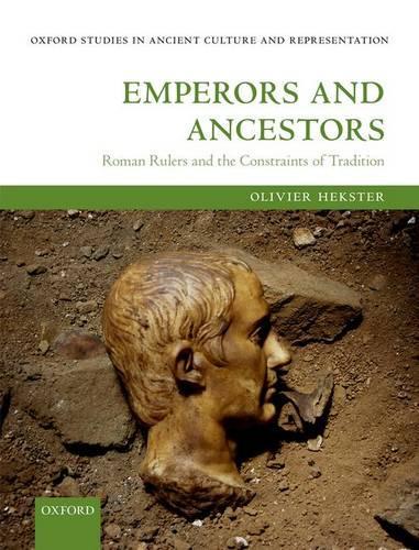 Бумажная книга «Emperors and Ancestors: Roman Rulers and the Constraints of Tradition», автор Оливье Хекстер - фото №1