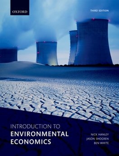 Бумажная книга «Introduction to Environmental Economics», авторов Бен Уайт, Джейсон Шогрен, Ник Хэнли - фото №1