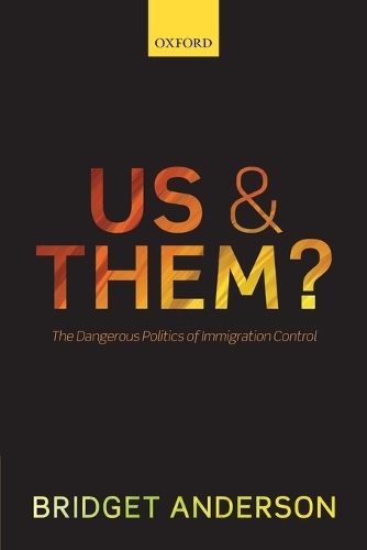 Бумажная книга «Us and Them?: The Dangerous Politics of Immigration Control», автор Бриджет Андерсон - фото №1