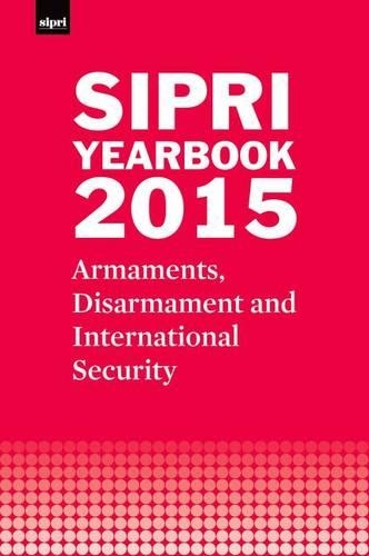 Паперова книга «SIPRI Yearbook 2015: Armaments, Disarmament and International Security», автор Стокгольмський міжнародний інститут дослідження проблем миру - фото №1