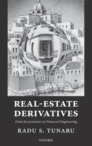 Паперова книга «Real-Estate Derivatives: From Econometrics to Financial Engineering», автор Раду С. Тунару - фото №1