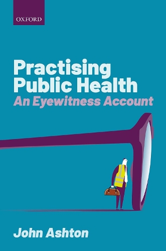 Бумажная книга «Practising Public Health: An Eyewitness Account», автор Джон Эштон - фото №1