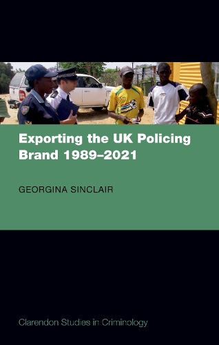 Бумажная книга «Exporting the UK Policing Brand 1989-2021», автор Джорджина Синклер - фото №1