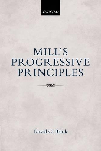 Паперова книга «Mill's Progressive Principles», автор Девід О. Брінк - фото №1