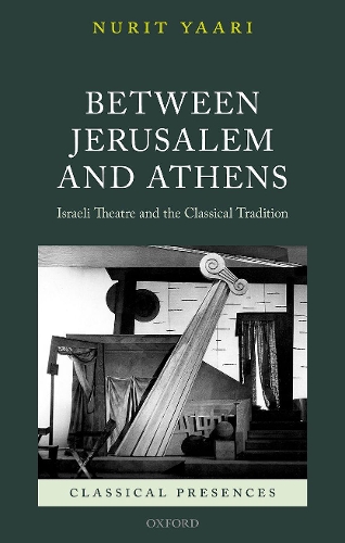 Бумажная книга «Between Jerusalem and Athens: Israeli Theatre and the Classical Tradition», автор Нурит Яари - фото №1
