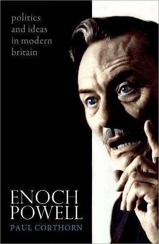 Бумажная книга «Enoch Powell: Politics and Ideas in Modern Britain», автор Пол Корторн - фото №1