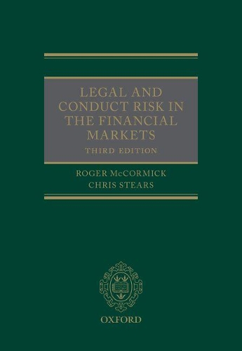 Паперова книга «Legal and Conduct Risk in the Financial Markets», авторів Кріс Стірс, Роджер Маккормік - фото №1