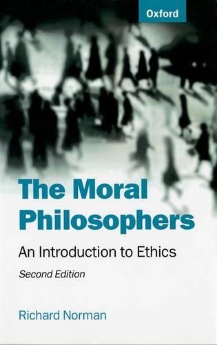 Бумажная книга «The Moral Philosophers: An Introduction to Ethics», автор Ричард Норман - фото №1