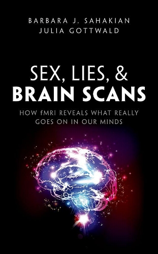 Паперова книга «Sex, Lies, and Brain Scans: How fMRI reveals what really goes on in our minds», автор Барбара Дж. Саакян - фото №1