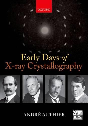 Бумажная книга «Early Days of X-ray Crystallography», автор Андре Отье - фото №1