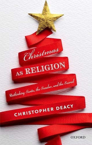 Паперова книга «Christmas as Religion: Rethinking Santa, the Secular, and the Sacred», автор Крістофер Дісі - фото №1