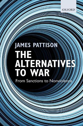 Паперова книга «The Alternatives to War: From Sanctions to Nonviolence», автор Джеймс Паттісон - фото №1