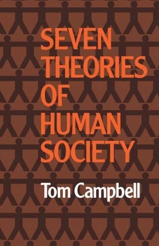 Бумажная книга «Seven Theories of Human Society», автор Том Кэмпбелл - фото №1