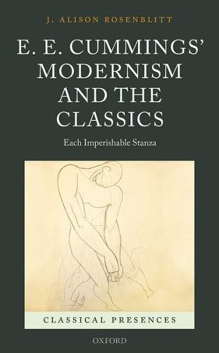 Бумажная книга «E. E. Cummings' Modernism and the Classics: Each Imperishable Stanza», автор Дж. Элисон Розенблит - фото №1