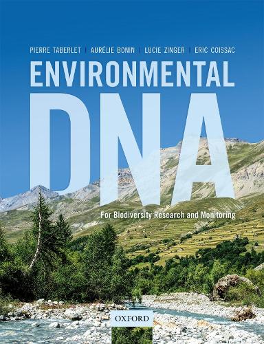 Бумажная книга «Environmental DNA: For Biodiversity Research and Monitoring», авторов Орели Бонин, Эрик Койссак, Люси Зингер, Пьер Таберле - фото №1