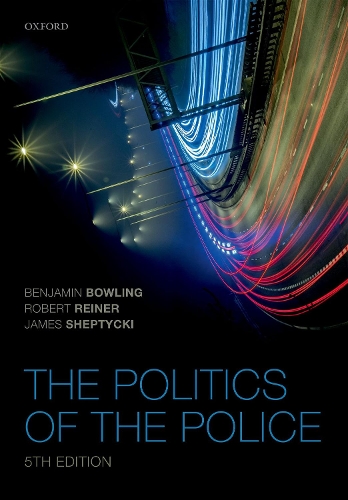Бумажная книга «The Politics of the Police», авторов Бенджамин Боулинг, Роберт Райнер - фото №1