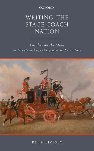 Бумажная книга «Writing the Stage Coach Nation: Locality on the Move in Nineteenth-Century British Literature», автор Рут Ливси - фото №1