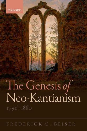 Бумажная книга «The Genesis of Neo-Kantianism, 1796-1880», автор Фредерик К. Бейзер - фото №1