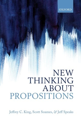 Бумажная книга «New Thinking about Propositions», авторов Джефф Спикс, Джеффри К. Кинг, Скотт Соамс - фото №1