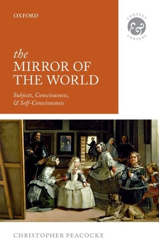 Бумажная книга «The Mirror of the World: Subjects, Consciousness, and Self-Consciousness», автор Кристофер Пикок - фото №1
