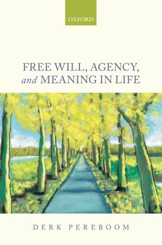 Бумажная книга «Free Will, Agency, and Meaning in Life», автор Дерк Перебум - фото №1