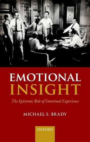 Бумажная книга «Emotional Insight: The Epistemic Role of Emotional Experience», автор Майкл С. Брейди - фото №1