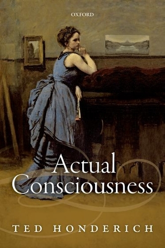 Паперова книга «Actual Consciousness», автор Тед Хондеріч - фото №1