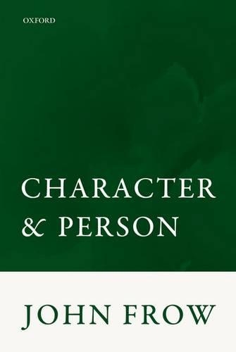 Паперова книга «Character and Person», автор Джон Фроу - фото №1