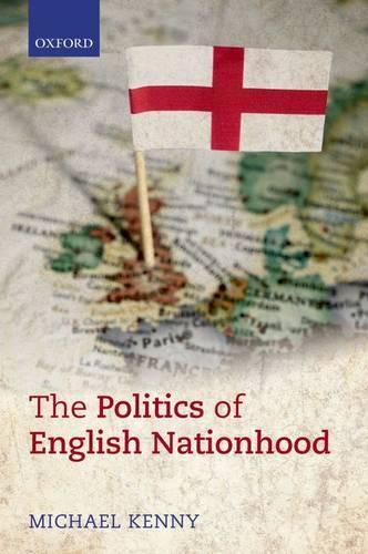 Бумажная книга «The Politics of English Nationhood», автор Майкл Кенни - фото №1