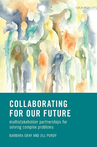 Паперова книга «Collaborating for Our Future: Multistakeholder Partnerships for Solving Complex Problems», автор Барбара Грей - фото №1