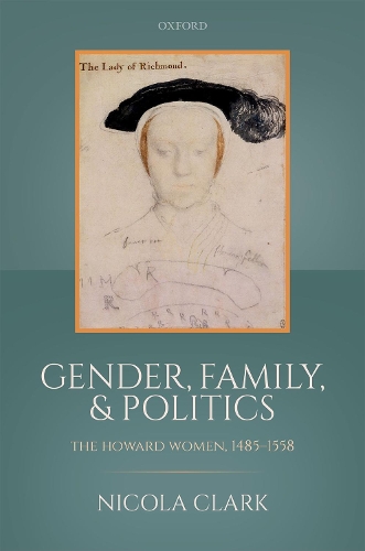 Бумажная книга «Gender, Family, and Politics: The Howard Women, 1485-1558», автор Никола Кларк - фото №1