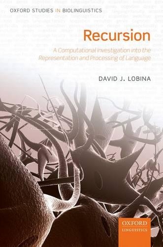[object Object] «Recursion: A Computational Investigation into the Representation and Processing of Language», автор Девід Дж. Лобіна - фото №1