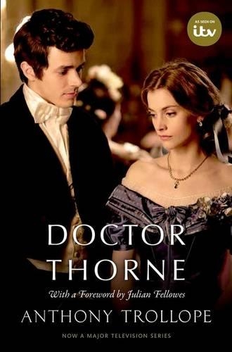 Бумажная книга «Doctor Thorne TV Tie-In with a foreword by Julian Fellowes: The Chronicles of Barsetshire», автор Энтони Троллоп - фото №1