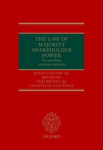 Паперова книга «The Law of Majority Shareholder Power: Use and Abuse», авторів Бен Шоу, Сері Брайант, Шантель Стайнінгс, Девід Чіверс - фото №1