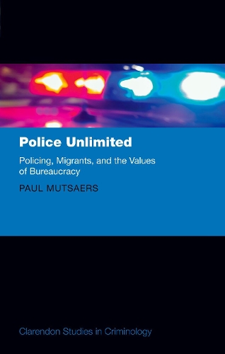 Паперова книга «Police Unlimited: Policing, Migrants, and the Values of Bureaucracy», автор Пол Мутсаерс - фото №1