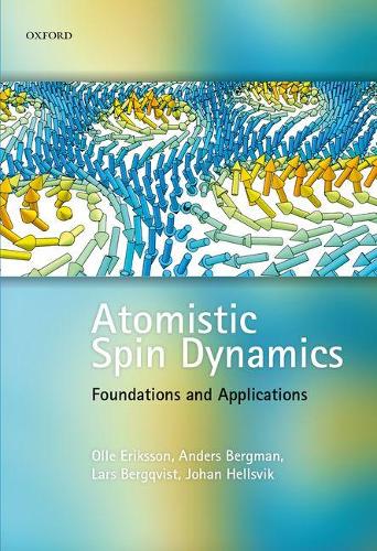[object Object] «Atomistic Spin Dynamics: Foundations and Applications», автор Олле Ерікссон - фото №1