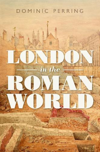 Бумажная книга «London in the Roman World», автор Доминик Перринг - фото №1