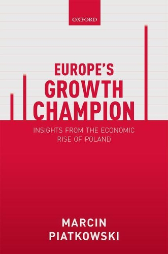 Бумажная книга «Europe's Growth Champion: Insights from the Economic Rise of Poland», автор Марцин Пятковски - фото №1