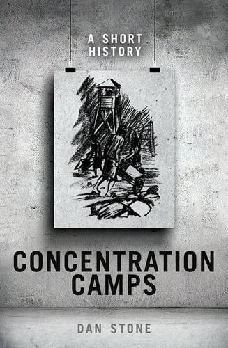 Паперова книга «Concentration Camps: A Short History», автор Ден Стоун - фото №1