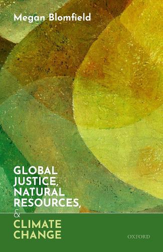 Паперова книга «Global Justice, Natural Resources, and Climate Change», автор Меган Бломфілд - фото №1