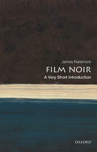 Бумажная книга «Film Noir: A Very Short Introduction», автор Джеймс Наремор - фото №1