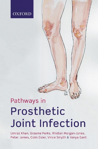 Паперова книга «Pathways in Prosthetic Joint Infection», авторів Грем Перкс, Пітер Джеймс - фото №1