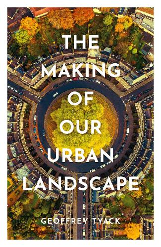 Бумажная книга «The Making of Our Urban Landscape», автор Джеффри Тьяк - фото №1