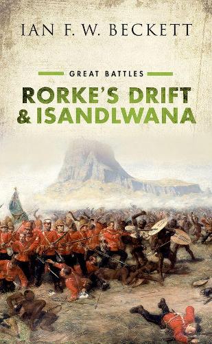 Бумажная книга «Rorke's Drift and Isandlwana: Great Battles», автор Ян Ф. В. Бекетт - фото №1