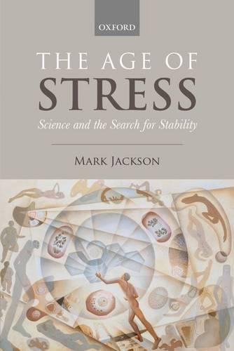 Бумажная книга «The Age of Stress: Science and the Search for Stability», автор Марк Джексон - фото №1