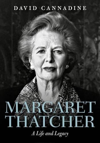 Бумажная книга «Margaret Thatcher: A Life and Legacy», автор Дэвид Каннадин - фото №1