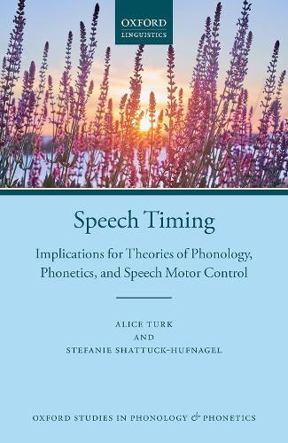 Бумажная книга «Speech Timing: Implications for Theories of Phonology, Phonetics, and Speech Motor Control», авторов Алиса Терк, Стефани Шаттак-Хуфнагель - фото №1